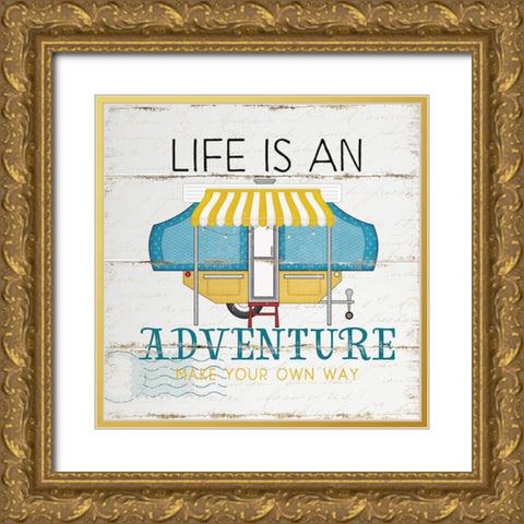 Life is an Adventure Gold Ornate Wood Framed Art Print with Double Matting by Pugh, Jennifer