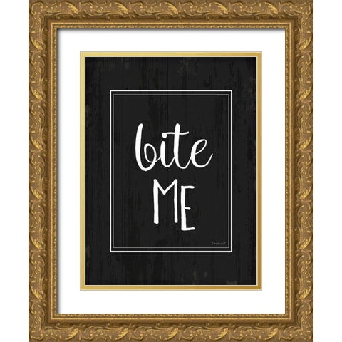 Bite Me Gold Ornate Wood Framed Art Print with Double Matting by Pugh, Jennifer