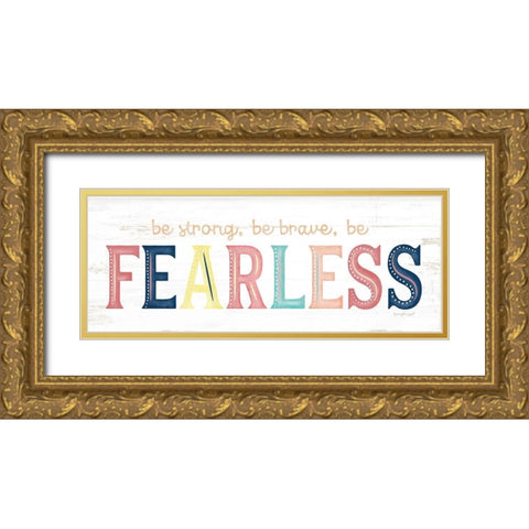 Fearless Gold Ornate Wood Framed Art Print with Double Matting by Pugh, Jennifer