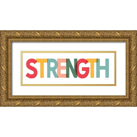 Strength Gold Ornate Wood Framed Art Print with Double Matting by Pugh, Jennifer