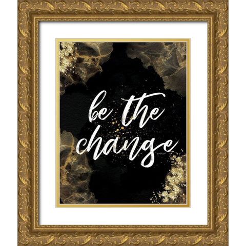 Be the Change Gold Ornate Wood Framed Art Print with Double Matting by Pugh, Jennifer