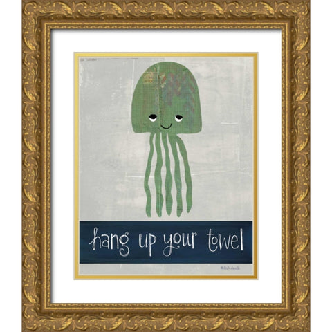 Hang Up Your Towel Gold Ornate Wood Framed Art Print with Double Matting by Doucette, Katie