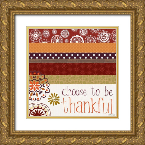 Choose to be Thankful Gold Ornate Wood Framed Art Print with Double Matting by Doucette, Katie