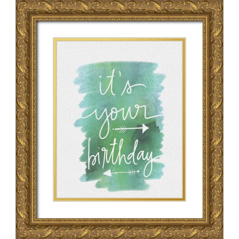 Its Your Birthday Gold Ornate Wood Framed Art Print with Double Matting by Doucette, Katie