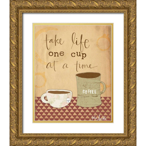 One Cup at a Time Gold Ornate Wood Framed Art Print with Double Matting by Doucette, Katie