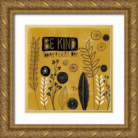 Be Kind Today Gold Ornate Wood Framed Art Print with Double Matting by Doucette, Katie