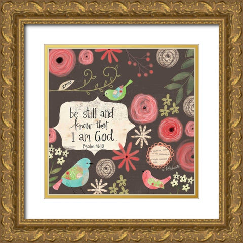 Be Still and Know Gold Ornate Wood Framed Art Print with Double Matting by Doucette, Katie