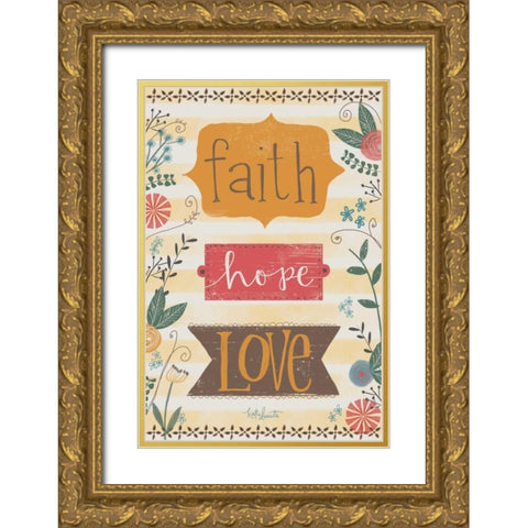 Faith, Hope, Love Gold Ornate Wood Framed Art Print with Double Matting by Doucette, Katie