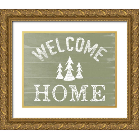 Welcome Home Gold Ornate Wood Framed Art Print with Double Matting by Doucette, Katie