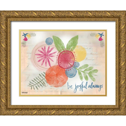 Be Joyful Always Gold Ornate Wood Framed Art Print with Double Matting by Doucette, Katie
