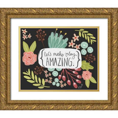Make Today Amazing Gold Ornate Wood Framed Art Print with Double Matting by Doucette, Katie