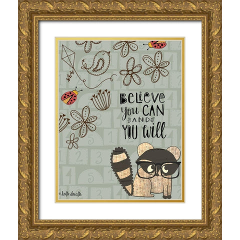 Believe You Can - Raccoon Gold Ornate Wood Framed Art Print with Double Matting by Doucette, Katie