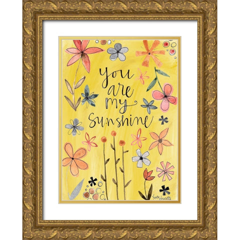 You Are My Sunshine Gold Ornate Wood Framed Art Print with Double Matting by Doucette, Katie