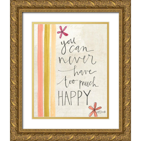 Too Much Happy Gold Ornate Wood Framed Art Print with Double Matting by Doucette, Katie