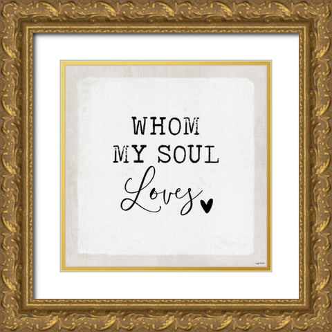 Soul Loves Gold Ornate Wood Framed Art Print with Double Matting by Brown, Kyra