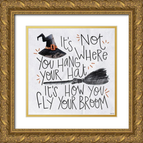 Fly Your Broom Gold Ornate Wood Framed Art Print with Double Matting by Brown, Kyra