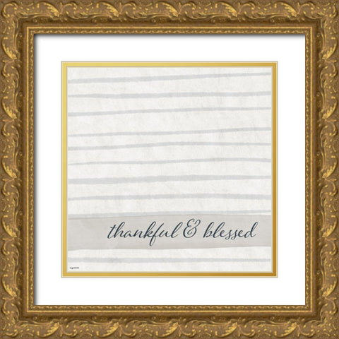 Thankful, Blessed Gold Ornate Wood Framed Art Print with Double Matting by Brown, Kyra