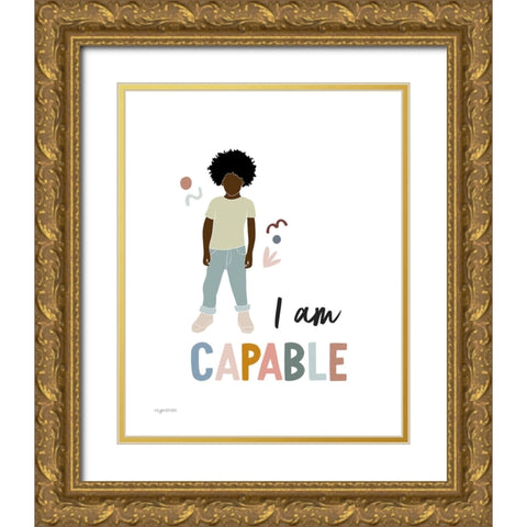 I am Capable Gold Ornate Wood Framed Art Print with Double Matting by Brown, Kyra