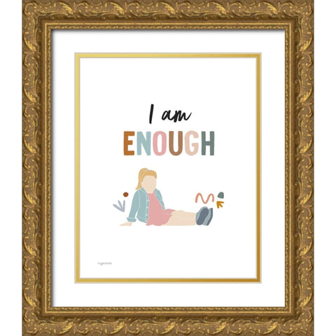 I am Enough Gold Ornate Wood Framed Art Print with Double Matting by Brown, Kyra