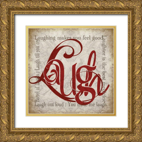 Laugh and Other Sentiments Gold Ornate Wood Framed Art Print with Double Matting by Wolk, Lisa