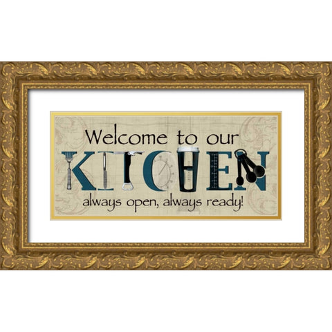 Welcome to Our Kitchen Gold Ornate Wood Framed Art Print with Double Matting by Wolk, Lisa