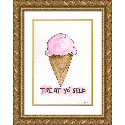 Treat Yo Self Gold Ornate Wood Framed Art Print with Double Matting by Strong, Molly Susan