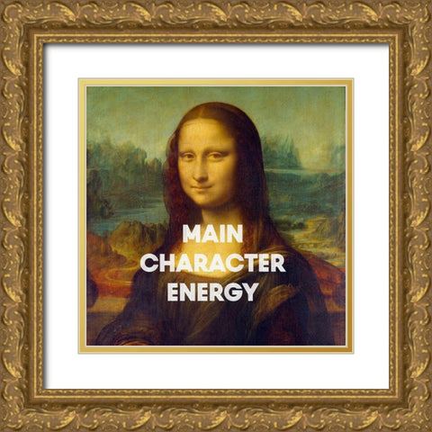 Main Character Energy Gold Ornate Wood Framed Art Print with Double Matting by Singleton, Ashley