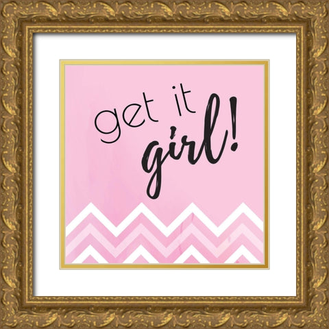 Get it Girl Gold Ornate Wood Framed Art Print with Double Matting by ND Art and Design
