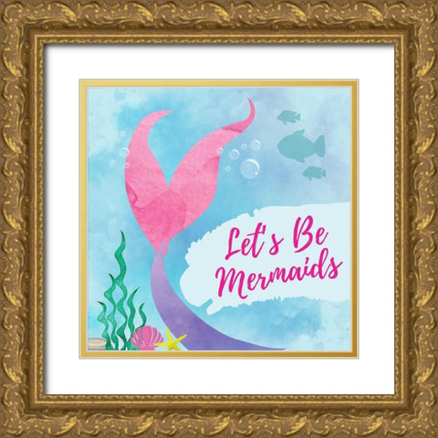 Be Mermaids Gold Ornate Wood Framed Art Print with Double Matting by ND Art and Design