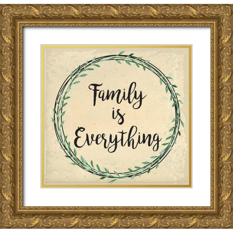 Family is Everything Gold Ornate Wood Framed Art Print with Double Matting by ND Art and Design