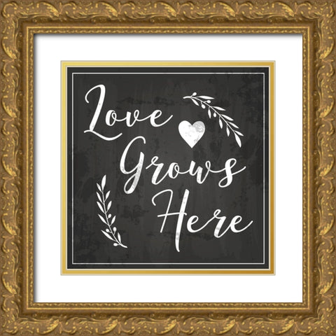 Love Grows Here Gold Ornate Wood Framed Art Print with Double Matting by ND Art