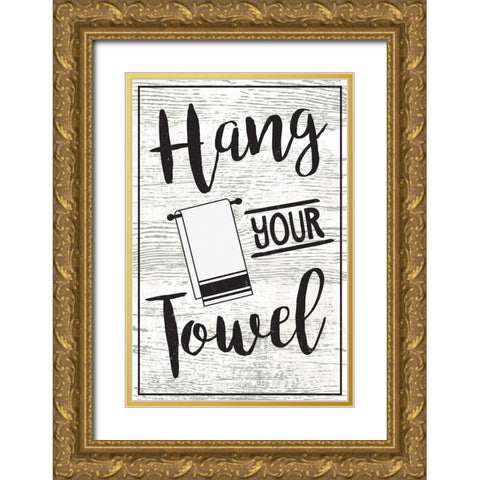 Hang Your Towel Gold Ornate Wood Framed Art Print with Double Matting by ND Art