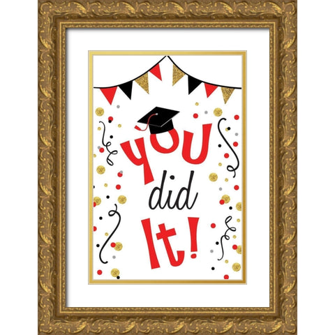 You Dit It Gold Ornate Wood Framed Art Print with Double Matting by ND Art