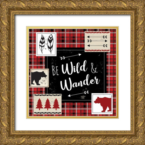 Be Wild and Wander Gold Ornate Wood Framed Art Print with Double Matting by ND Art