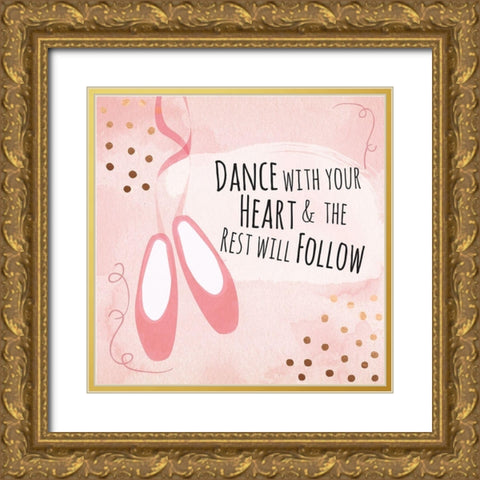 Dance with Your Heart Gold Ornate Wood Framed Art Print with Double Matting by ND Art