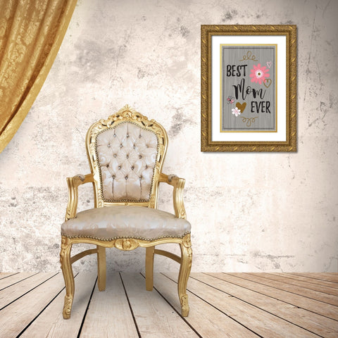 Best Mom Ever II Gold Ornate Wood Framed Art Print with Double Matting by ND Art