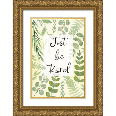 Just Be Kind Gold Ornate Wood Framed Art Print with Double Matting by ND Art
