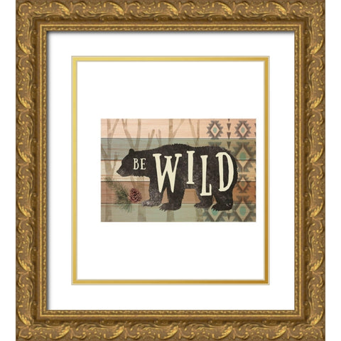 Be Wild Gold Ornate Wood Framed Art Print with Double Matting by ND Art