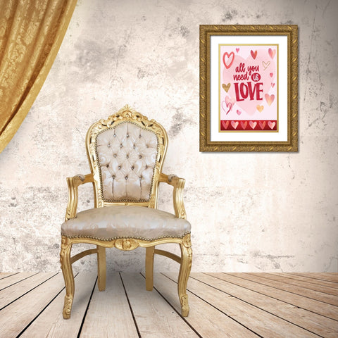 All You Need is Love Gold Ornate Wood Framed Art Print with Double Matting by ND Art