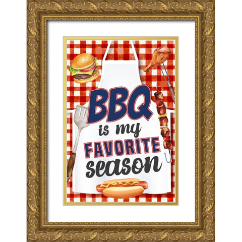 BBQ is My Favorite Season Gold Ornate Wood Framed Art Print with Double Matting by ND Art