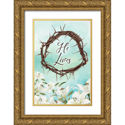 He Lives Gold Ornate Wood Framed Art Print with Double Matting by ND Art