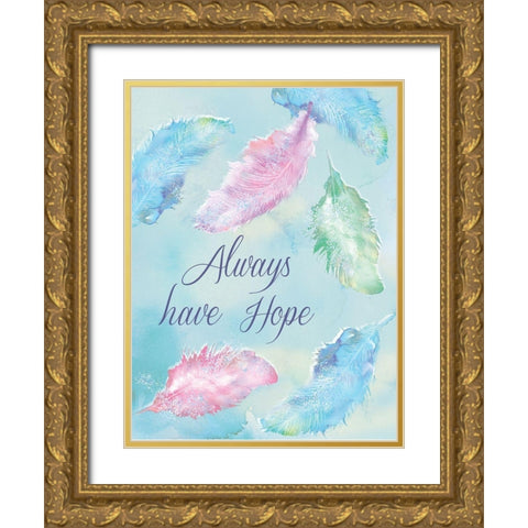 Always Have Hope Gold Ornate Wood Framed Art Print with Double Matting by P.S. Art