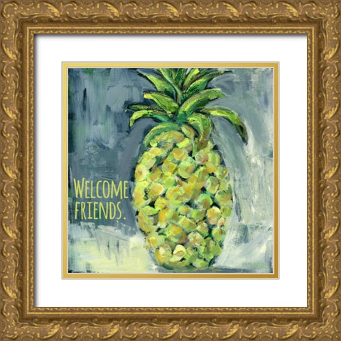 Welcome Pineapple Welcome Friends Gold Ornate Wood Framed Art Print with Double Matting by Pamela J. Wingard
