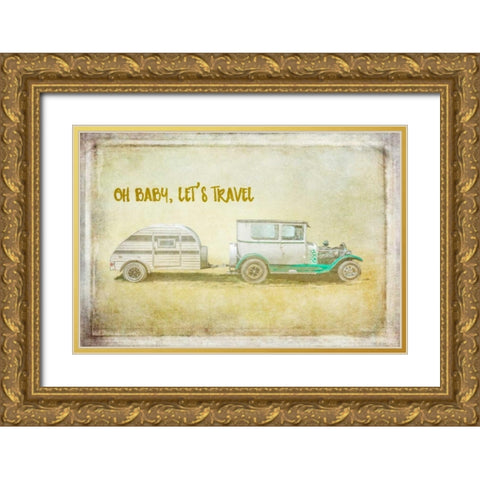 Baby Lets Travel Gold Ornate Wood Framed Art Print with Double Matting by Murdock, Ramona
