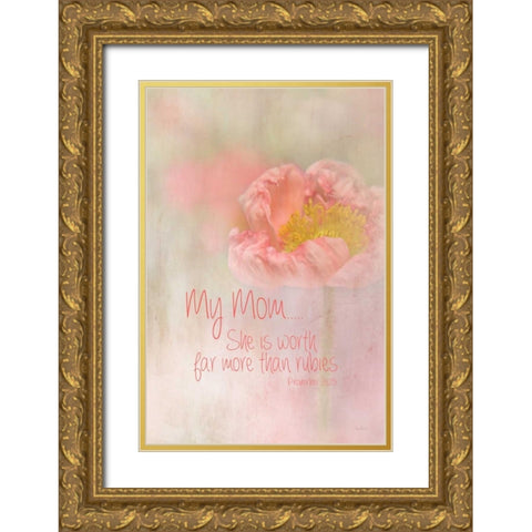 My Mom is Priceless Gold Ornate Wood Framed Art Print with Double Matting by Murdock, Ramona
