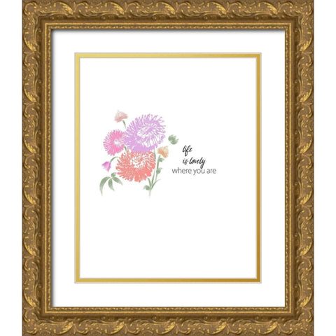 Life is Lovely Gold Ornate Wood Framed Art Print with Double Matting by Murdock, Ramona