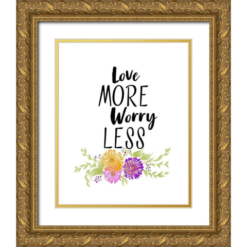 Love More Gold Ornate Wood Framed Art Print with Double Matting by Murdock, Ramona