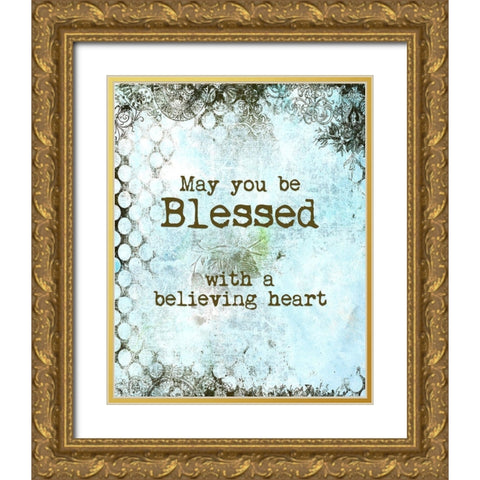 Believing Heart Blessing Gold Ornate Wood Framed Art Print with Double Matting by Murdock, Ramona
