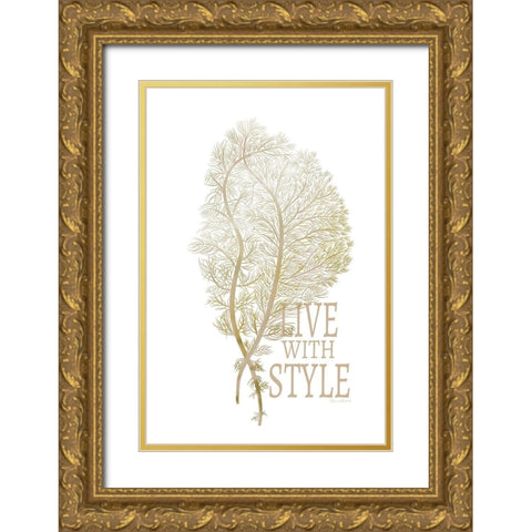 Live with Style Gold Ornate Wood Framed Art Print with Double Matting by Murdock, Ramona