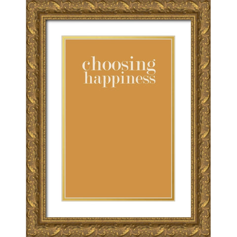 Choosing Happiness No. 2 Gold Ornate Wood Framed Art Print with Double Matting by Murdock, Ramona